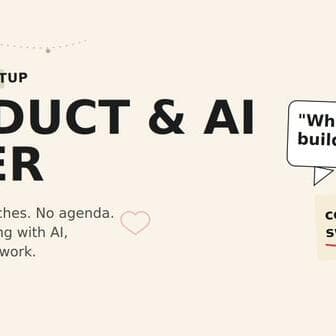 Product and AI Meetup