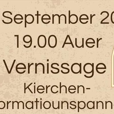 Vernissage Kierchen Informatiounspannoe