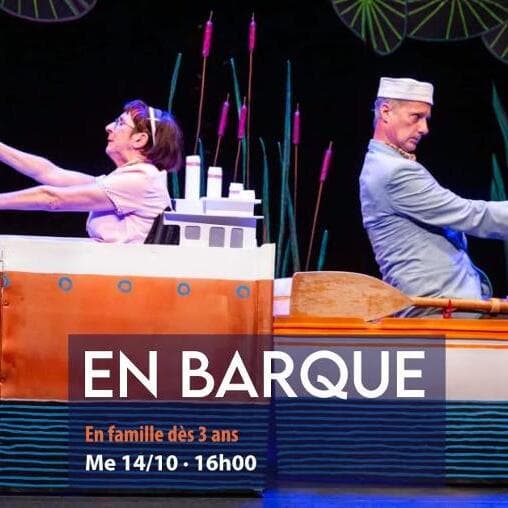 Spectacle en famille « En barque »