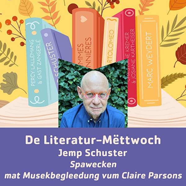 Literatur-Mëttwoch with Jemp Schuster